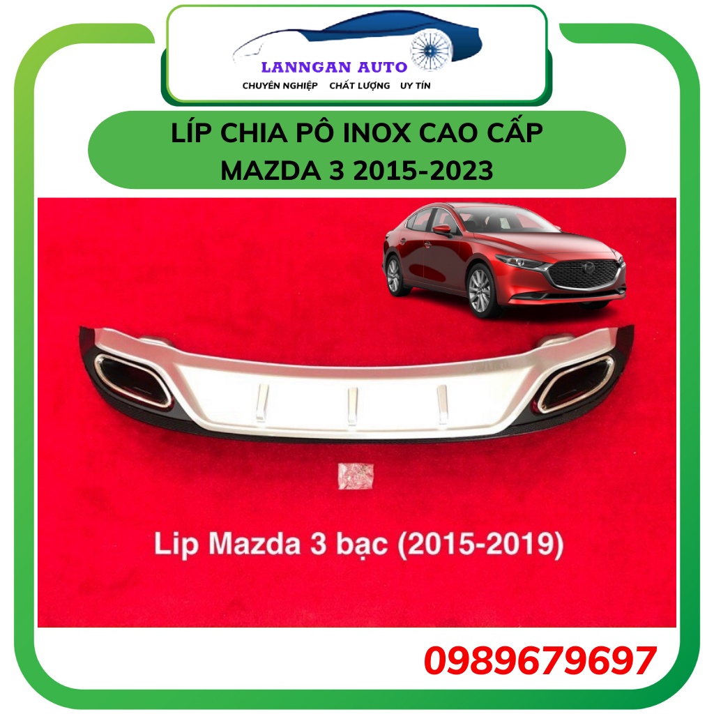 Lip chia pô xe MAZDA 3 2015 - 2023, MẪU Lippo giả Mers bô inox cao cấp