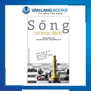 Sách Vanlangbooks - Sống Có Mục Đích