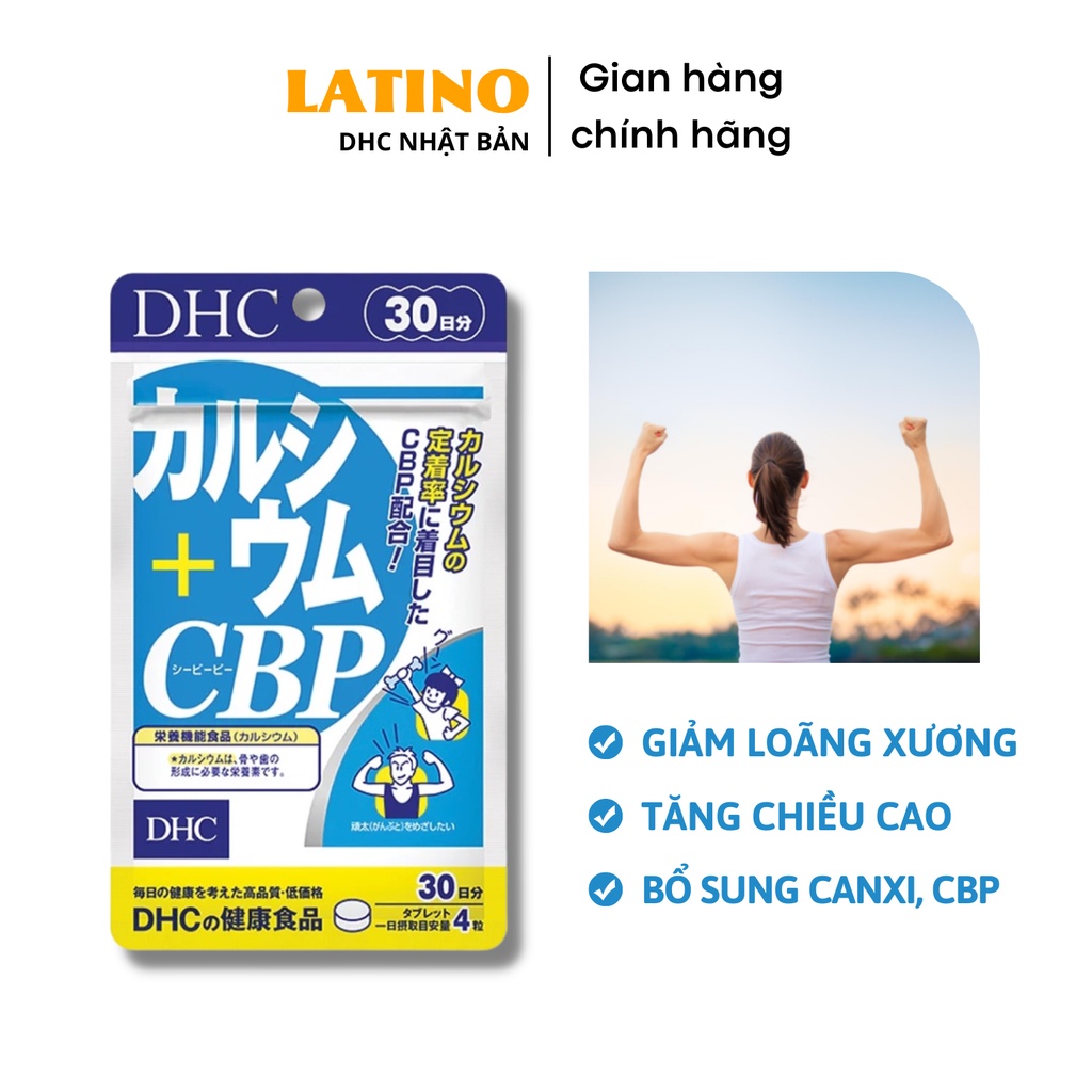 Viên Uống DHC Bổ Sung Canxi Nhật Bản Calcium + CBP Giúp Xương Chắc Khỏe 30/90 Ngày - Latino Shop