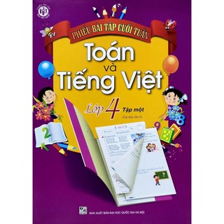 Sách - Phiếu bài tập cuối tuần Toán và Tiếng việt lớp 4 tập 1