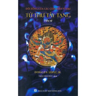 Sách tử thư tây tạng - đời sống của các giáo điển vĩ đại