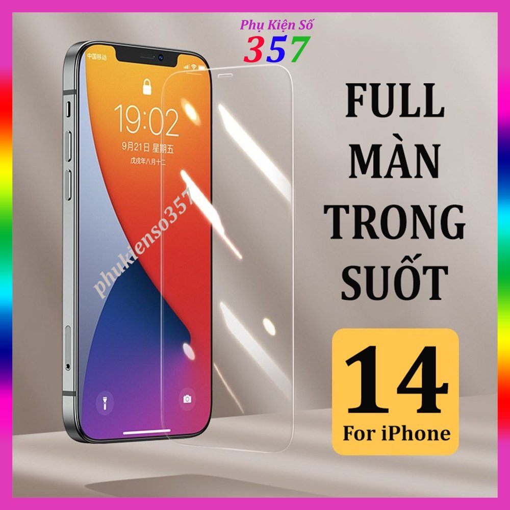 Kính cường lực iphone không viền, full màn, trong suốt, đủ size, tặng lau