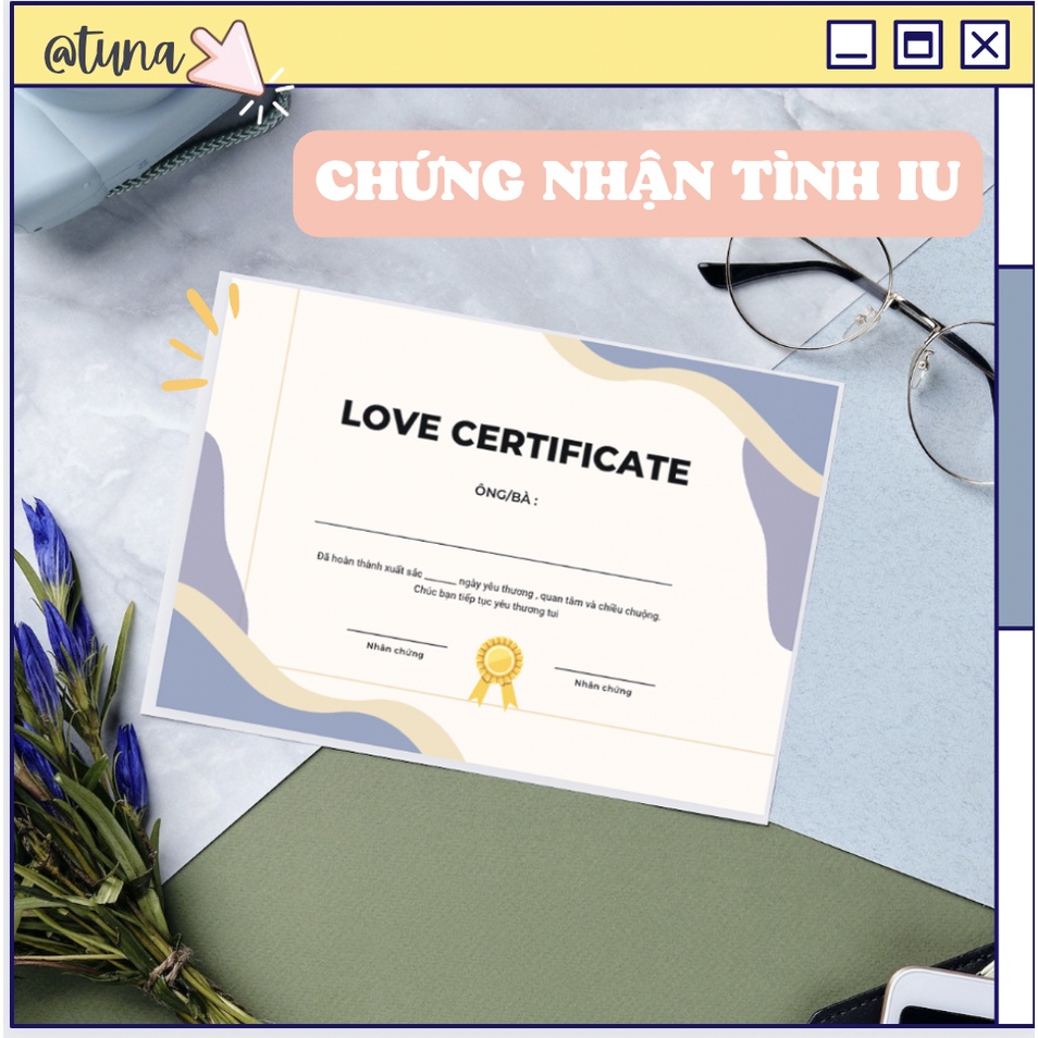 Chứng Chỉ Tình Yêu In Theo Yêu Cầu ( IN NHANH HỎA TỐC ) Love Certificate Quà Tặng Bạn Trai Bạn Gái