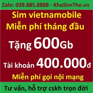 Sim Vietnamobile tài khoản 400k, Tặng ngay 180Gb/tháng đầu, Miễn phí gọi nội mạng, sim mạng, sim vào mạng, sim 4g