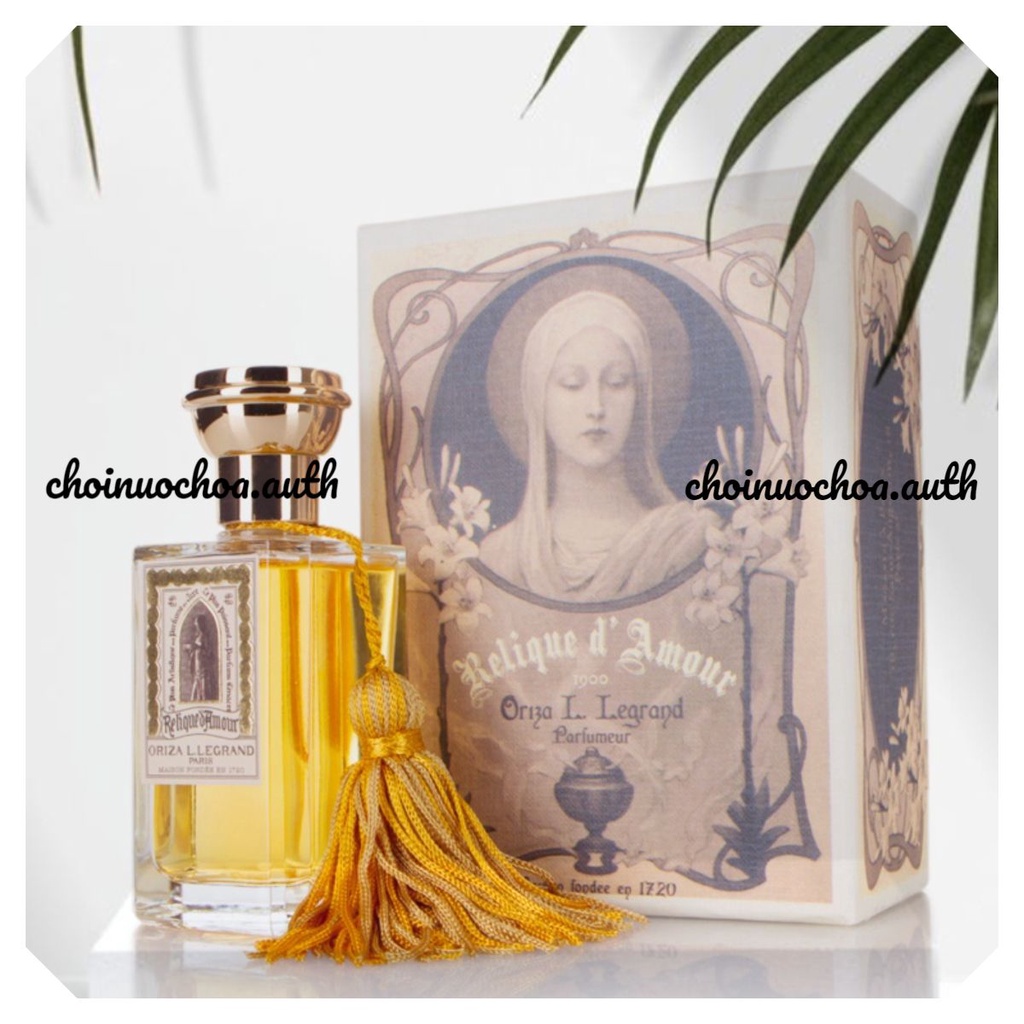 Oriza L. Legrand - Relique d'Amour - Nước hoa lạ - Tester - 10ml - ᴄʜᴏɪɴᴜᴏᴄʜᴏᴀ.ᴀᴜᴛʜ ©