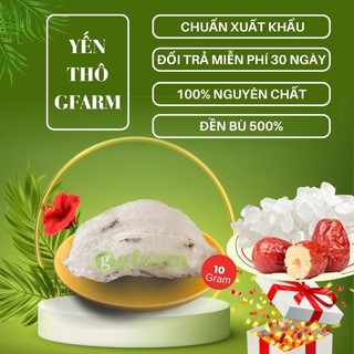 Yến thô nguyên tổ GFARM 10g - Set dùng thử - Tổ yến thô nguyên chất loại 1 cao cấp - Tổ yến ít lông