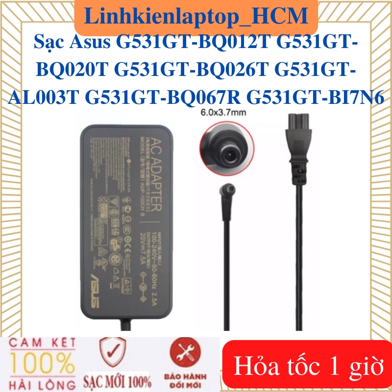 Sạc Asus G531GT-BQ012T G531GT-BQ020T G531GT-BQ026T G531GT-AL003T G531GT-BQ067R G531GT-BI7N6 - Sạc As