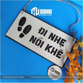 Bảng gỗ decor nhà cửa nhắc nhở giữ im lặng đi nhẹ nói khẽ