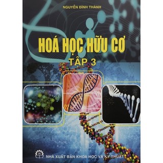 Sách - Hoá Học Hữu Cơ Tập 3