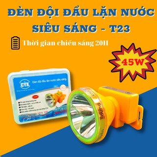Đèn đội đầu chống nước siêu sáng , công suất 45w, thấp sáng trên 20h , cyx - t23