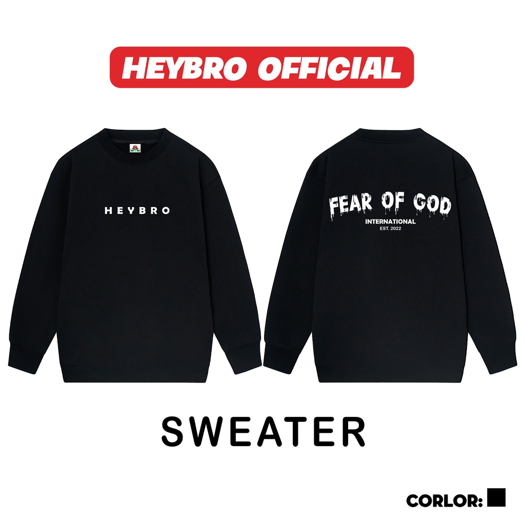 Áo sweater, áo nỉ sweater HEYBRO in FEAR OF GOD
