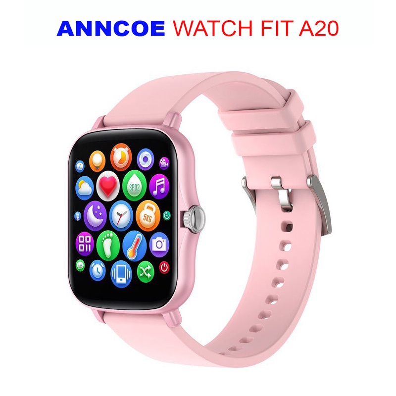 Đồng Hồ Thông Minh Theo Dõi Vận Động Theo Dõi Sức Khỏe Anncoe watch fit A20