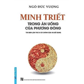 Sách - Minh Triết Trong Ăn Uống Của Phương Đông (Tái Bản)