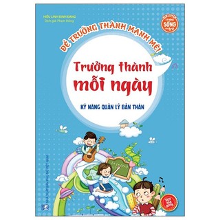 Sách kỹ năng quản lý bản thân - trưởng thành mỗi ngày
