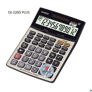 Máy Tính Casio DJ-220D Plus/ DJ-240D Plus .