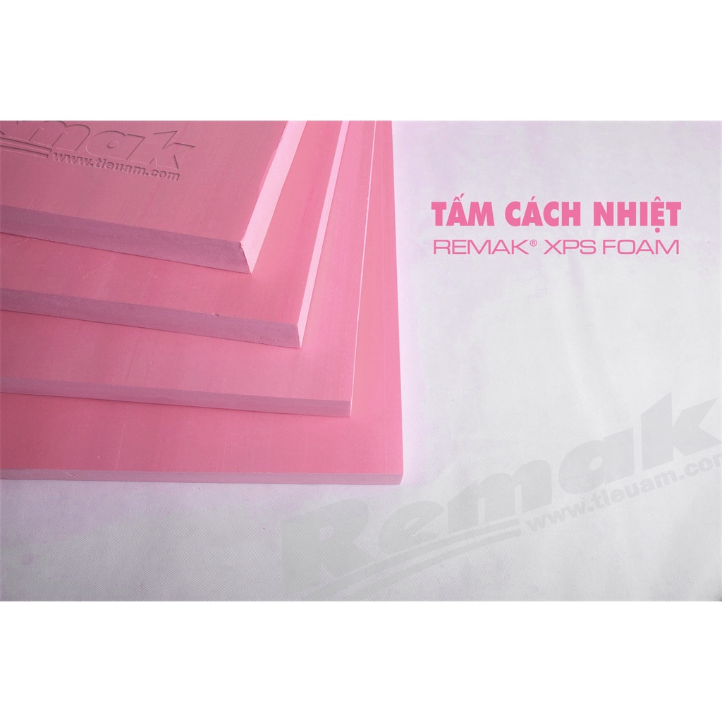 Xốp Cách nhiệt Cách âm XPS Foam Chính Hãng Remak, Xốp chống cháy chống nóng chất lượng cao
