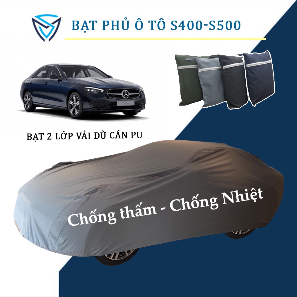Bạt phủ ô tô mercedes s400 - s500 vải dù cán da cao cấp che nắng, chống mưa, chống gió và chống bụi bẩn, áo trùm xe hơi