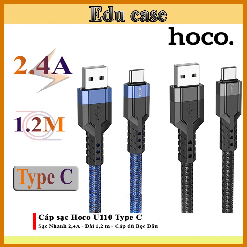 "Cáp sạc nhanh Hoco U110" Type C Dành cho Samsung ,Oppo, vv  Loại cáp to dày, Dây sạc bọc dù,chống rối,chống gẫy gập