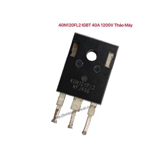 40n120fl2 igbt 40a 1200v tháo máy