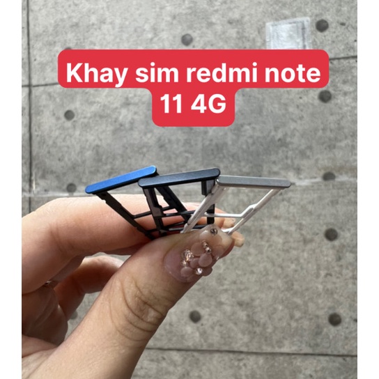 Khay sim Redmi Note 11 - 4G