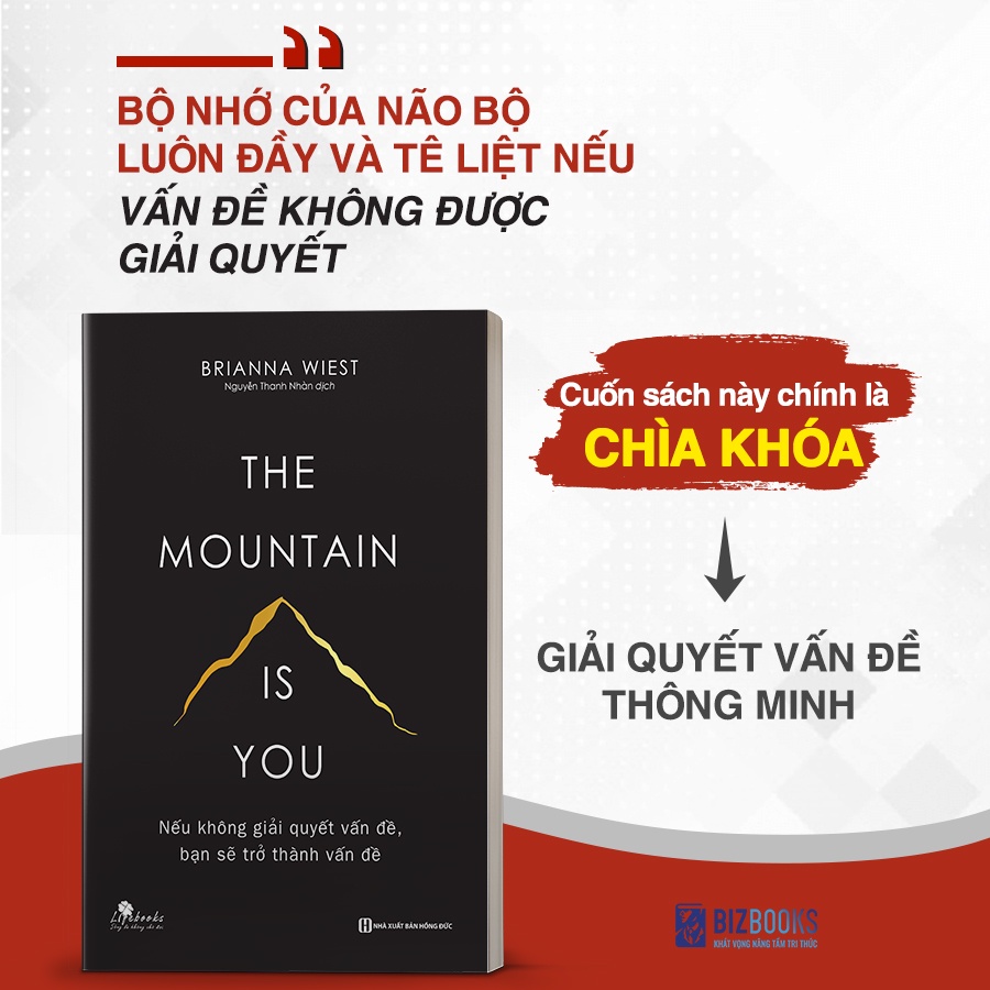 Sách The Moutain Is You - Nếu Không Giải Quyết Vấn Đề Bạn Sẽ Trở Thanh Vấn Đề - Sách Phát Triển Bản Thân