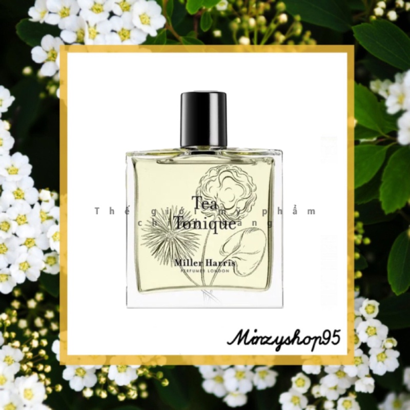 Nước hoa Miller Harris Tea Tonique 10ml/20ml