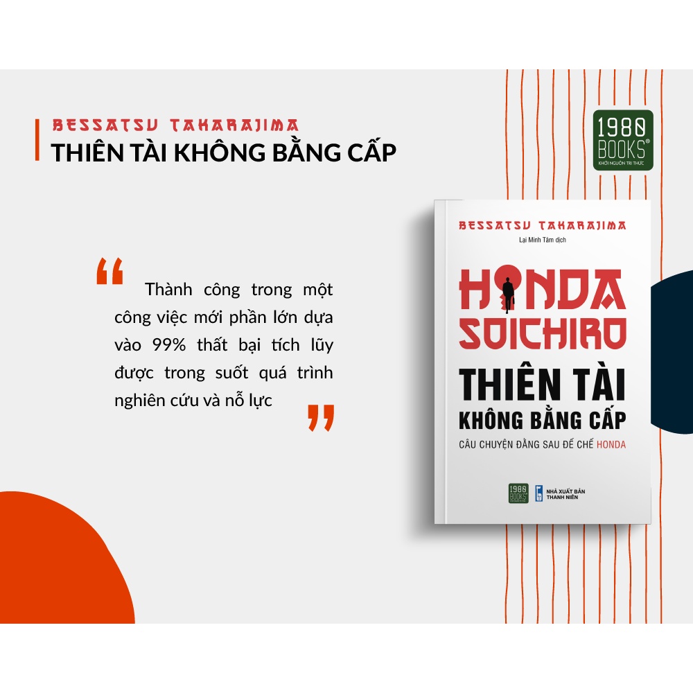 Sách - Honda Soichiro - Thiên Tài Không Bằng Cấp