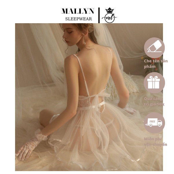 Váy ngủ,đầm ngủ cô dâu MALLYN thiết kế chun eo co giãn thoải mái,xuyên thấu sexy ML8506