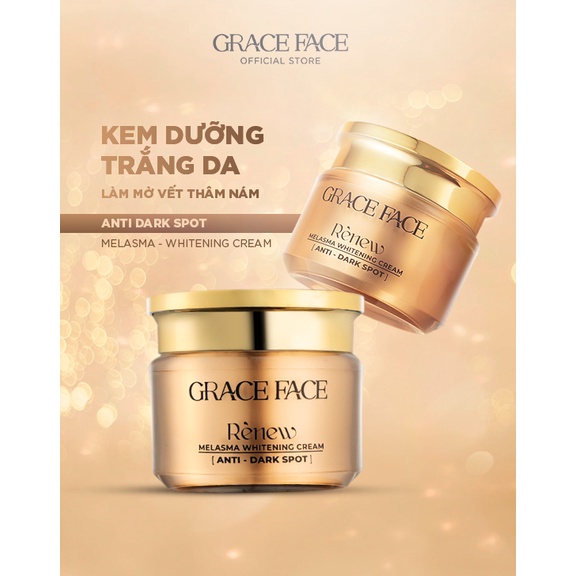 Kem Trắng Sáng Da Làm Mờ Vết Nám Tàn Nhang Đồi Mồi GRACE FACE ANTI DARK SPOT RENEW 30gr