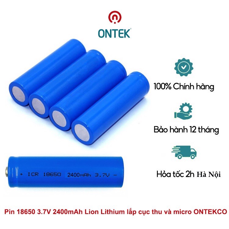 Cell pin 18650 2400maH dùng cho micro không dây ONTEKCO, đèn sạc, quạt sạc, đèn pin, đồ chơi điện tử, loa