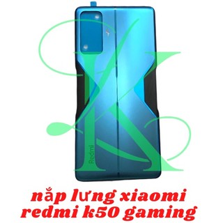 Nắp lưng XM Redmi K50 gaming ( lưng thay cho redmi k50 gaming )