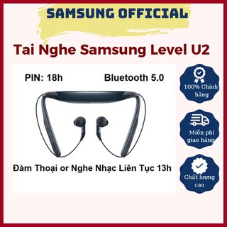 Tai Nghe Samsung Bluetooth Level U2 Chính hãng Bảo hành 6 tháng