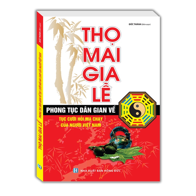 Sách - Thọ mai gia lễ (phong tục dân gian về tục cưới hỏi ma chay của người Việt Nam) - tái bản