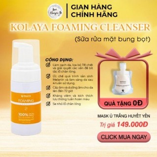 Sữa rửa mặt bung bọt KOLAYA, Sữa rửa mặt dịu nhẹ cho mọi loại da