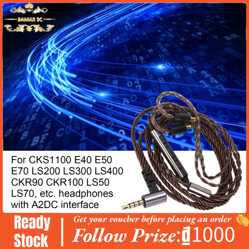 Dây cáp tai nghe jack 3.5mm/A2DC cho CKS1100 E40 E50 E70 LS200