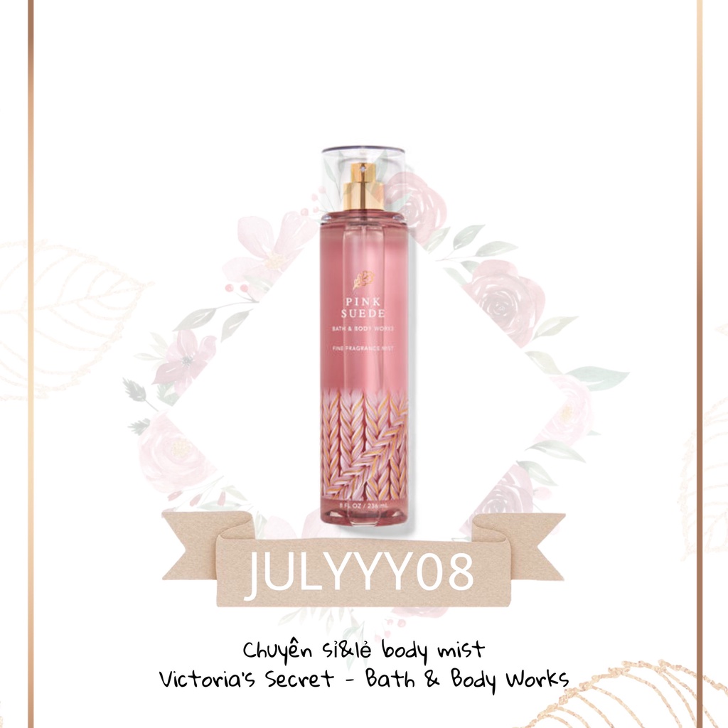 XỊT THƠM TOÀN THÂN BATH & BODY WORKS PINK SUEDE +jɥȽÿ08+