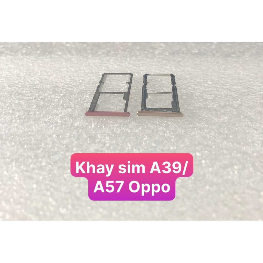 Khay sim A39/A57 Oppo