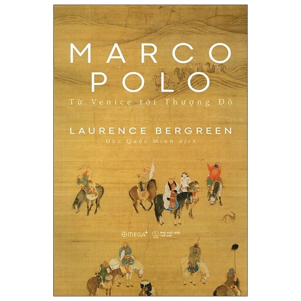 Sách Marco Polo: Từ Venice Tới Thượng Đô
