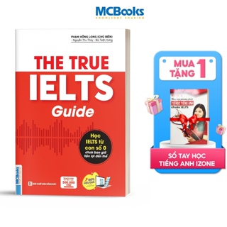 Sách - The True Ielts Guide - Cẩm nang hướng dẫn tự học IELTS chuẩn cho người mới bắt đầu - Tặng tài khoản học tập