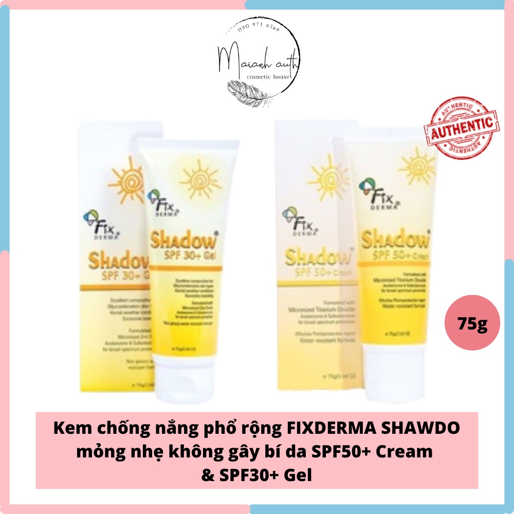 Kem Chống Nắng Fixderma Shadow SPF 30+ Gel và SPF 50+ Cream Cho Da Mặt PA+++ 75g date 07/2024