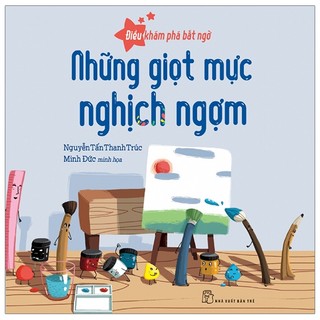 Sách - điều khám phá bất ngờ - những giọt mực nghịch ngợm