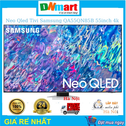 Neo Qled Tivi Samsung QA55QN85B 55inch smart 4K