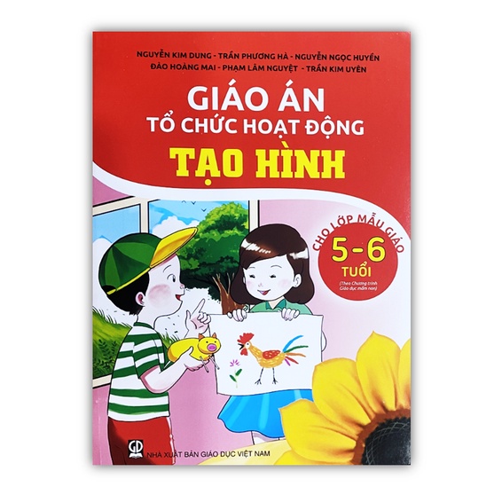 Sách - Giáo án Tổ chức hoạt động Tạo Hình - Lớp Mẫu Giáo 5-6 tuổi (DN)