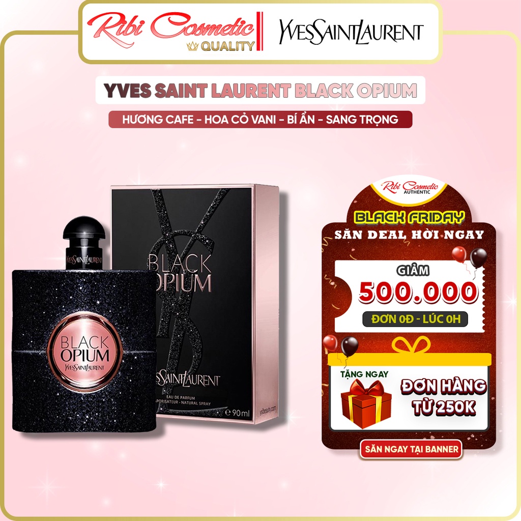 Nước hoa Nữ Black Opium EDP - Hương thơm ngọt ngào đầy mê hoặc quyến rũ RibiCosmetics