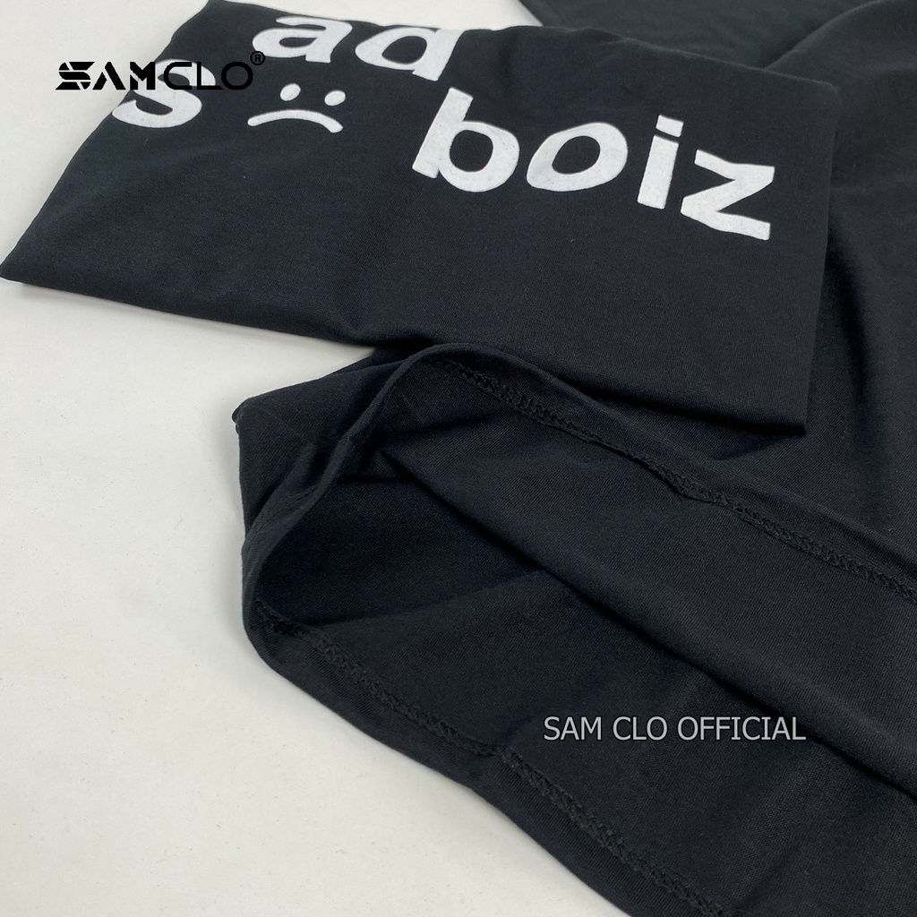 Áo thun tay lỡ nam nữ SAM CLO phông form rộng dáng Unisex, mặc lớp, nhóm, cặp in DÒNG CHỮ SADBOIZ