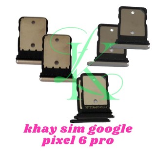 Khay sim dành cho Google pixel 6 pro
