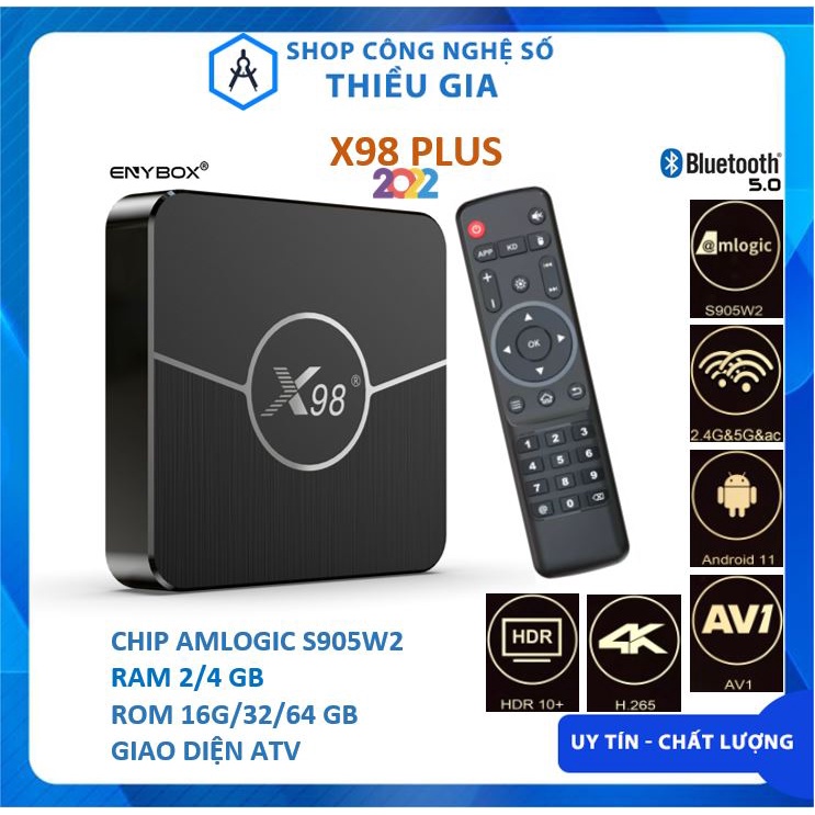 Android TV Box X98 Plus - Dual Wifi , chip Amlogic S905W2, Android TV 11, Bluetooth 5.0 AV1 HDR10+, giải trí miễn phí