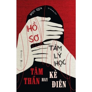 Sách hồ sơ tâm lý học - tâm thần hay kẻ điên - skybooks - bản quyền