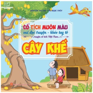 Sách cổ tích muôn màu – cây khế - mlb - bản quyền