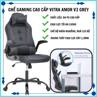 Ghế Gaming cao cấp Vitra Amor V3 Grey chịu lực tới 150kg